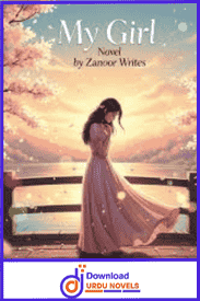 My Girl Novel By Zanoor Writes