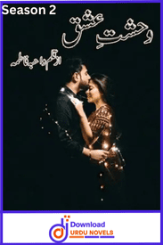 Wahshat E Ishq Novel Season 2 By Wahiba Fatima